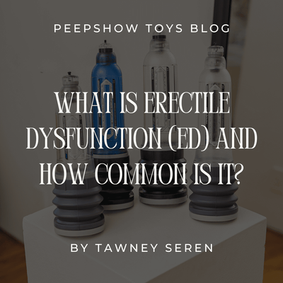 What is Erectile Dysfunction (ED) and How Common Is It?