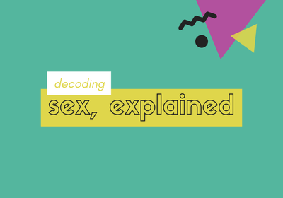 Decoding Sex in the Media: Sex, Explained