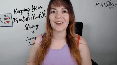 Keeping Your Mental Health Strong | Peepshow Toys