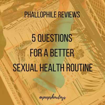 5 Questions for a Better Sexual Health Routine