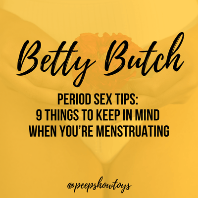 Period Sex Tips: 9 Things to Keep In Mind When You’re Menstruating