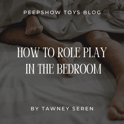 How to Role Play In The Bedroom