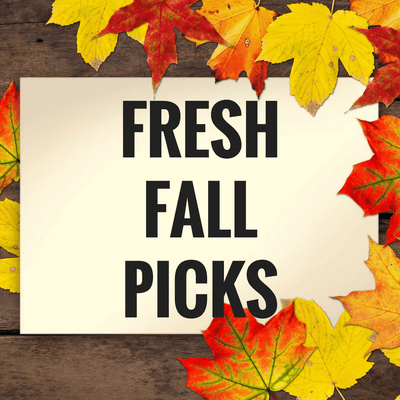 Fresh Fall Picks